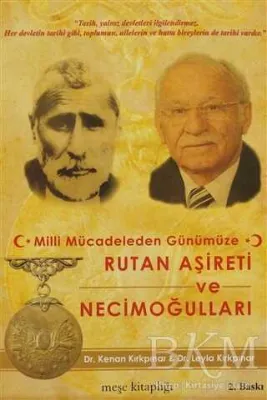 Milli Mücadeleden Günümüze Rutan Aşireti ve Necimoğulları