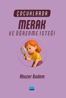 Çocuklarda Merak ve Öğrenme İsteği
