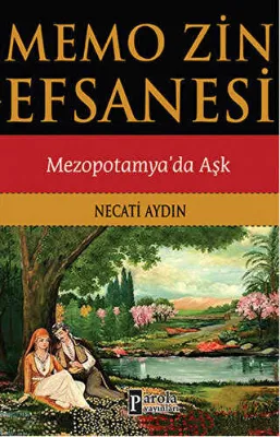 Memo Zin Efsanesi : Mezopotamya`da Aşk
