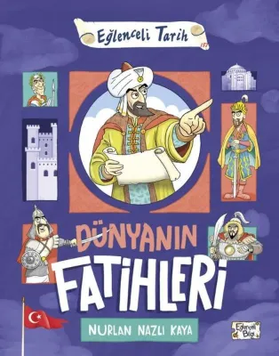 Dünyanın Fatihleri - Eğlenceli Tarih