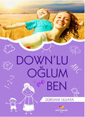 Down`lu Oğlum ve Ben