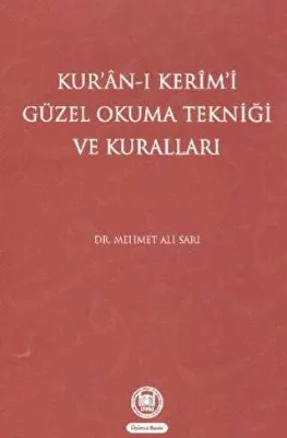 Kur’an-ı Kerim’i Güzel Okuma Tekniği ve Kuralları
