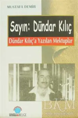 Sayın: Dündar Kılıç