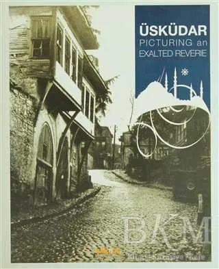 Üsküdar Picturing an Exalted Reverie