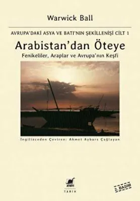 Arabistan`dan Öteye Cilt: 1