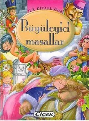 İlk Kitaplığım: Büyüleyici Masallar