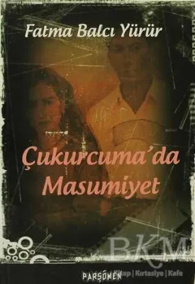 Çukurcuma’da Masumiyet