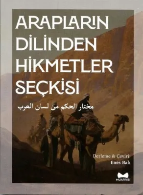 Arapların Dilinden Hikmetler Seçkisi - Arapça - Türkçe