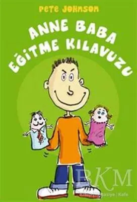 Anne Baba Eğitme Kılavuzu
