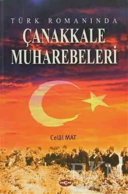 Türk Romanında Çanakkale Muharebeleri