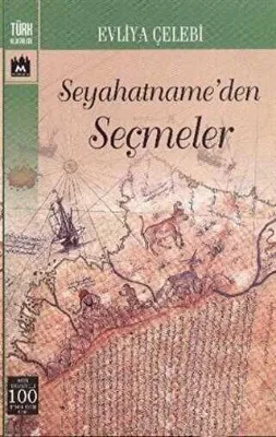 Seyahatname’den Seçmeler