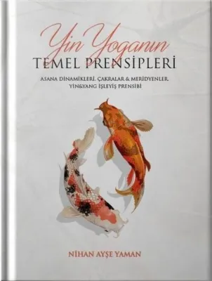 Yin Yoga'nın Temel Prensipleri