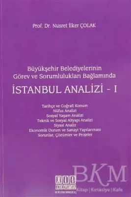 Büyükşehir Belediyelerinin Görev ve Sorumlulukları Bağlamında İstanbul Analizi - 1