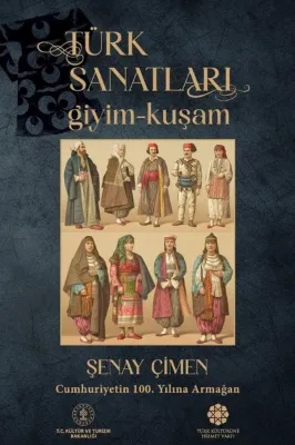 Türk Sanatları: Giyim - Kuşam