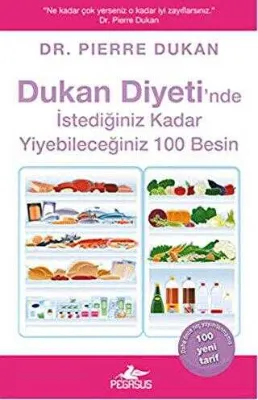 Dukan Diyeti`nde İstediğiniz Kadar Yiyebileceğiniz 100 Besin