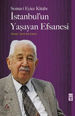 İstanbul`un Yaşayan Efsanesi