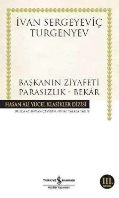 Başkanın Ziyafeti - Parasızlık - Bekar