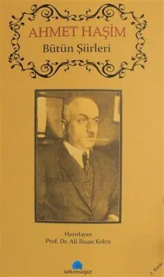 Ahmet Haşim - Bütün Şiirleri