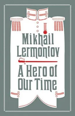 A Hero of Our Time : Newly Translated and Annotated (Alma Classics Evergreens)
