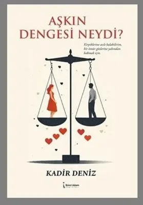 Aşkın Dengesi Neydi?
