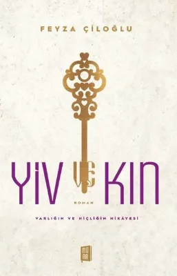 Yiv Kin - Varlığın ve Hiçliğin Hikayesi