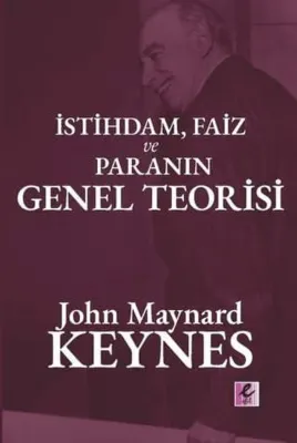İstihdam Faiz ve Paranın Genel Teorisi