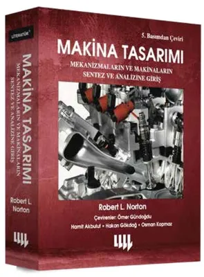 Makina Tasarımı - Mekanizmaların ve Makinaların Sentez ve Analizine Giriş