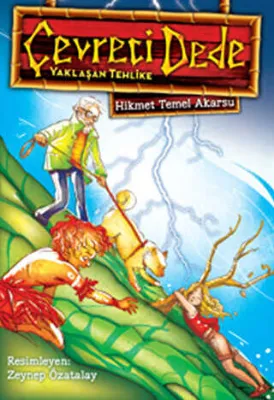 Çevreci Dede - Yaklaşan Tehlike