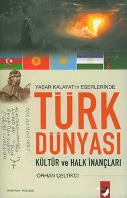 Türk Dünyası Kültür ve Halk İnançları