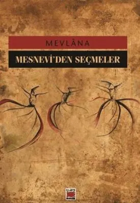 Mesnevi’den Seçmeler