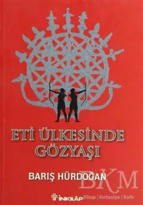 Eti Ülkesinde Gözyaşı