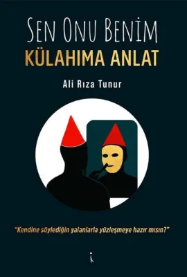 Sen Onu Benim Külahıma Anlat