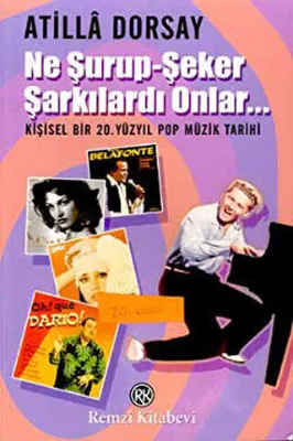 Ne Şurup-Şeker Şarkılardı Onlar...