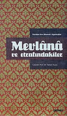 Mevlana ve Etrafındakiler