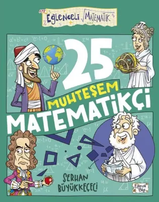 25 Muhteşem Matematikçi - Eğlenceli Matematik