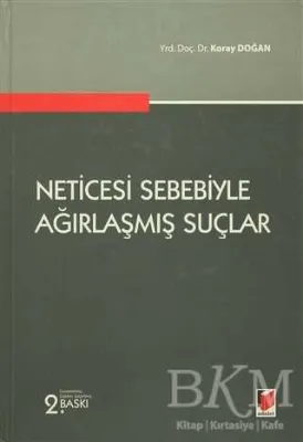 Neticesi Sebebiyle Ağırlaşmış Suçlar