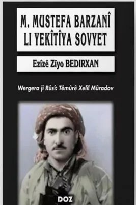 M.Mustefa Barzani Li Yekitiya Sovyet
