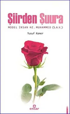 Şiirden Şuura Model İnsan Hz. Muhammed s.a.v