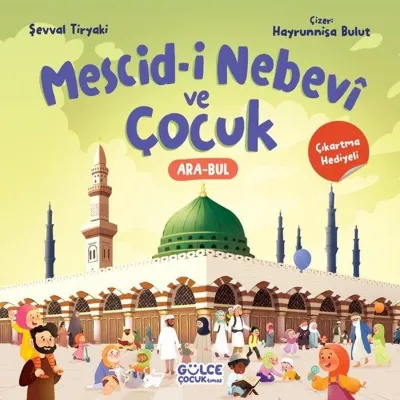 Mescid-i Nebevi ve Çocuk - Çıkartma Hediyeli