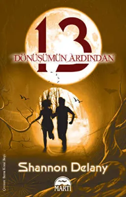 13 Dönüşümün Ardından