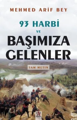 93 Harbi ve Başımıza Gelenler - Tam Metin