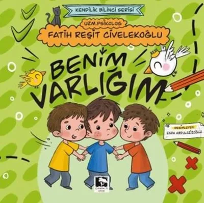 Benim Varlığım - Kendilik Bilinci Serisi