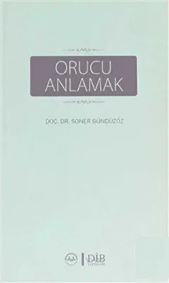 ORUCU ANLAMAK