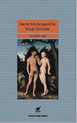 Soren Kierkegaar’da Kaygı Kavramı