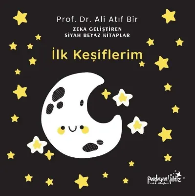 İlk Keşiflerim - Zeka Geliştiren Siyah Beyaz Kitaplar
