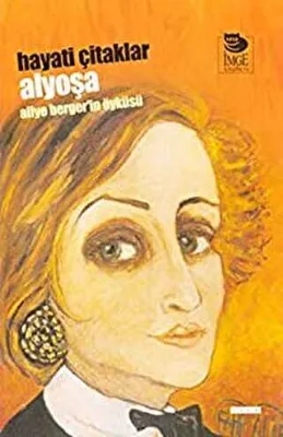 Alyoşa Aliye Berger`in Öyküsü