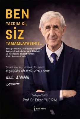 Ben Yazdım ki Siz Tamamlayasınız