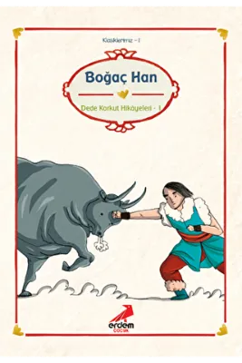 Boğaç Han - Dede Korkut Hikayeleri 1