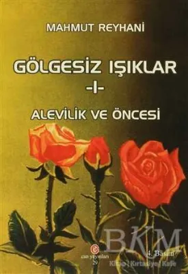 Gölgesiz Işıklar 1: Alevilik ve Öncesi