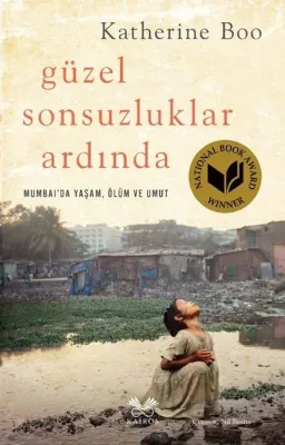 Güzel Sonsuzluklar Ardında - Mumbai'da Yaşam Ölüm ve Umut